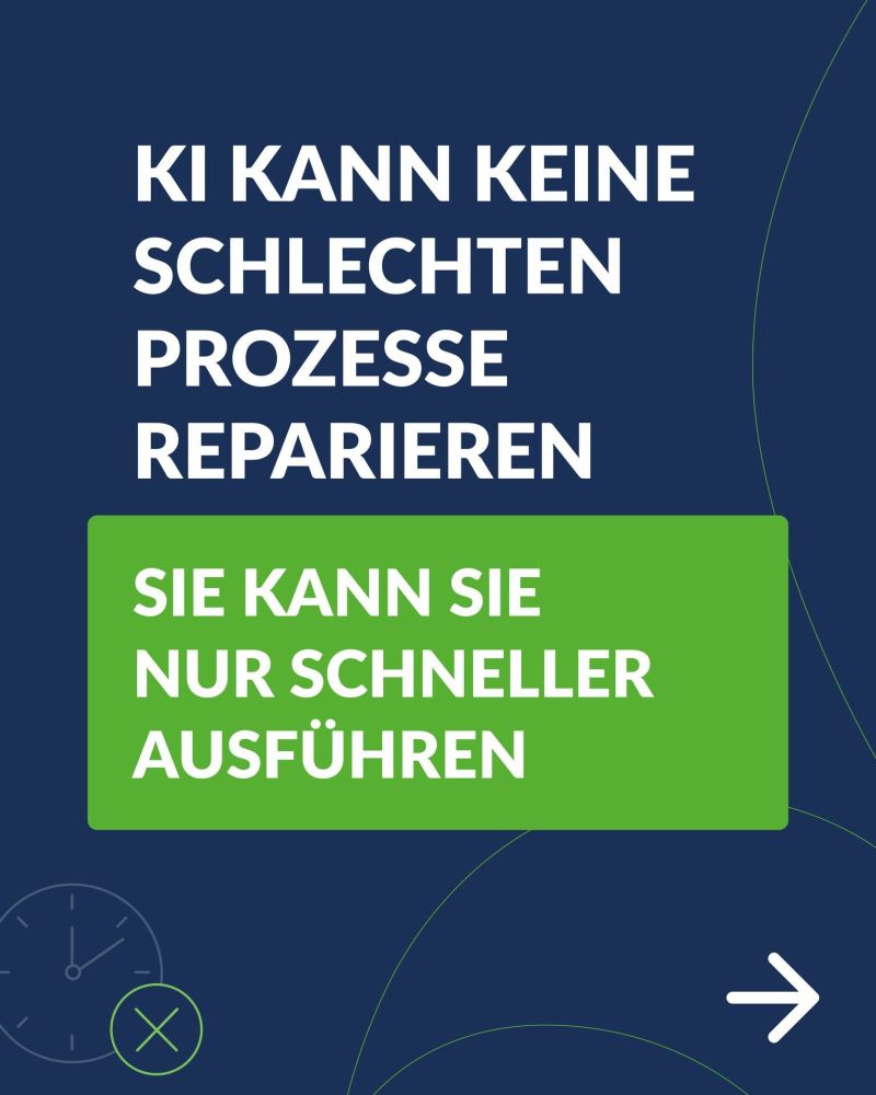 KI kann keine schlechten Prozesse reparieren – sie kann sie nur schneller ausführen